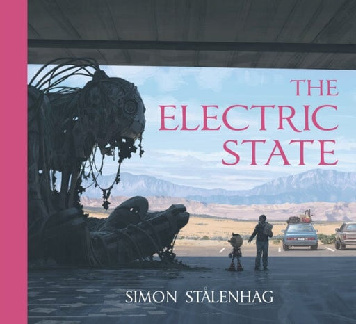The Electric State by Simon Stalenhag Extended Range Simon & Schuster Ltd