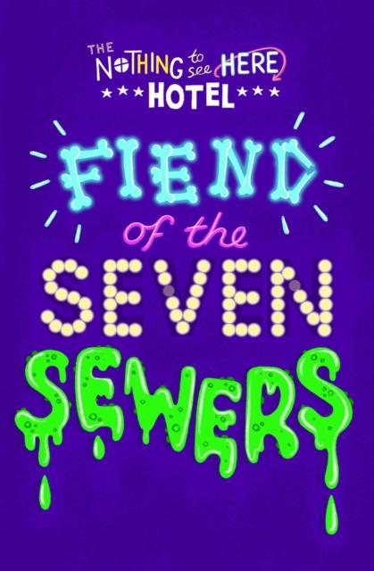 Fiend of the Seven Sewers Popular Titles Simon & Schuster Ltd