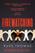 Firewatching by Russ Thomas Extended Range Simon & Schuster Ltd