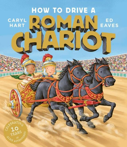 How to Drive a Roman Chariot Popular Titles Simon & Schuster Ltd