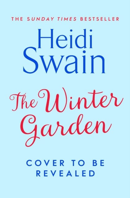 The Winter Garden by Heidi Swain Extended Range Simon & Schuster Ltd