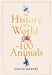 History of the World in 100 Animals by Simon Barnes Extended Range Simon & Schuster Ltd