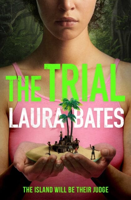 The Trial by Laura Bates Extended Range Simon & Schuster Ltd