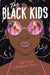 The Black Kids Popular Titles Simon & Schuster Ltd