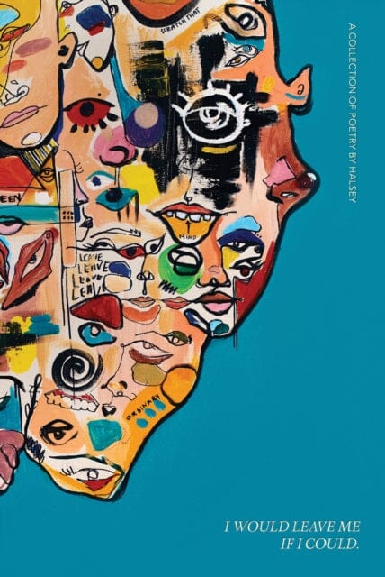I Would Leave Me If I Could: A Collection of Poetry by Halsey Extended Range Simon & Schuster Ltd