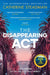 The Disappearing Act by Catherine Steadman Extended Range Simon & Schuster Ltd