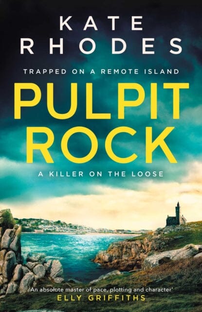 Pulpit Rock: A Locked-Island Mystery4 by Kate Rhodes Extended Range Simon & Schuster Ltd