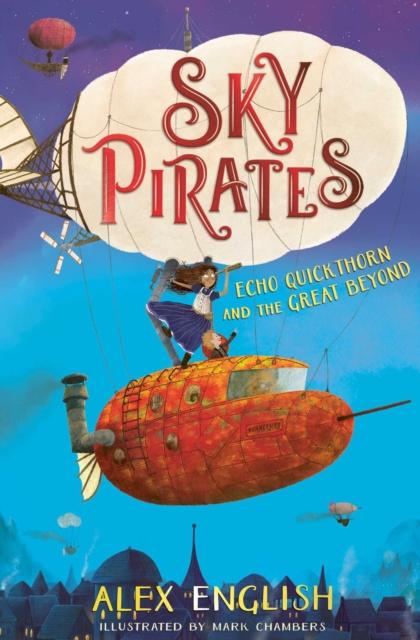 Sky Pirates: Echo Quickthorn and the Great Beyond Popular Titles Simon & Schuster Ltd
