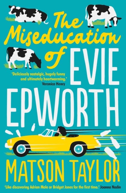 The Miseducation of Evie Epworth by Matson Taylor Extended Range Simon & Schuster Ltd