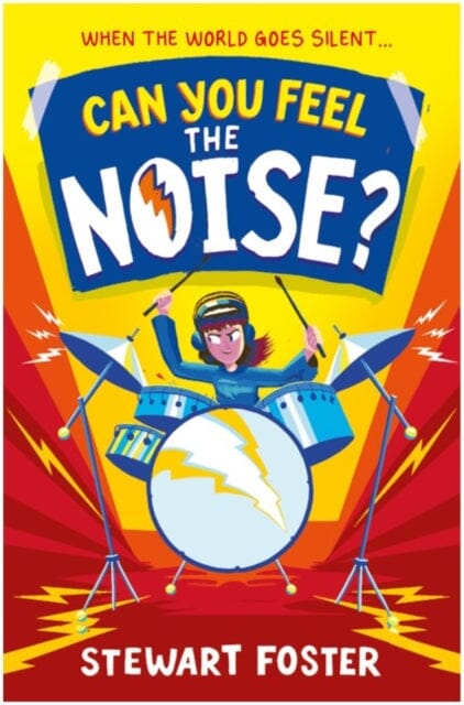 Can You Feel the Noise? by Stewart Foster Extended Range Simon & Schuster Ltd