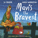 Mavis the Bravest by Lu Fraser Extended Range Simon & Schuster Ltd