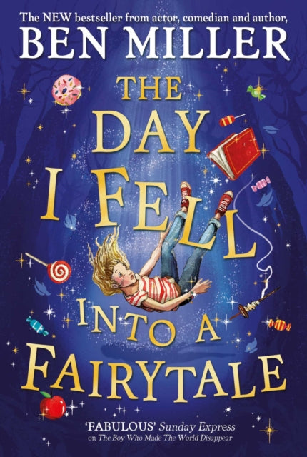 The Day I Fell Into a Fairytale by Ben Miller Extended Range Simon & Schuster Ltd