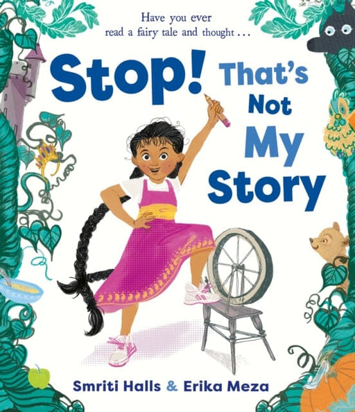 Stop! That's Not My Story! by Smriti Halls Extended Range Simon & Schuster Ltd