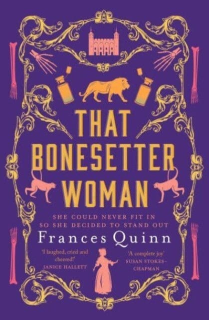 That Bonesetter Woman : the new feelgood novel from the author of The Smallest Man by Frances Quinn Extended Range Simon & Schuster Ltd