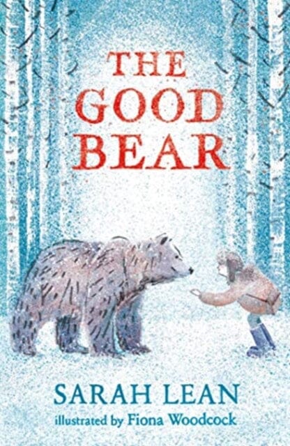The Good Bear by Sarah Lean Extended Range Simon & Schuster Ltd