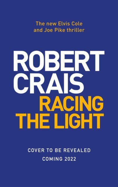 Racing the Light by Robert Crais Extended Range Simon & Schuster Ltd