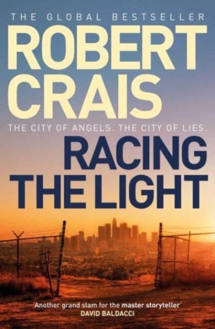 Racing the Light : The New ELVIS COLE and JOE PIKE Thriller by Robert Crais Extended Range Simon & Schuster Ltd