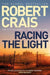 Racing the Light : The New ELVIS COLE and JOE PIKE Thriller by Robert Crais Extended Range Simon & Schuster Ltd