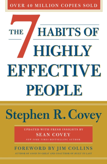 The 7 Habits Of Highly Effective People 30th Anniversary Edition by Stephen R. Covey Extended Range Simon & Schuster Ltd