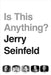 Is This Anything? by Jerry Seinfeld Extended Range Simon & Schuster Ltd