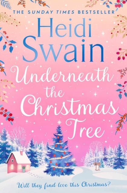Underneath the Christmas Tree by Heidi Swain Extended Range Simon & Schuster Ltd