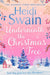 Underneath the Christmas Tree by Heidi Swain Extended Range Simon & Schuster Ltd