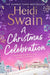 A Christmas Celebration by Heidi Swain Extended Range Simon & Schuster Ltd