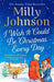 I Wish It Could Be Christmas Every Day by Milly Johnson Extended Range Simon & Schuster Ltd