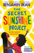 The Secret Sunshine Project by Benjamin Dean Extended Range Simon & Schuster Ltd