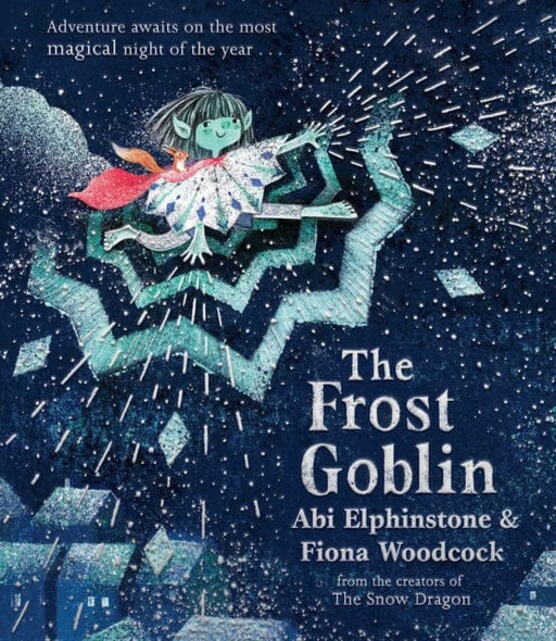 The Frost Goblin by Abi Elphinstone Extended Range Simon & Schuster Ltd