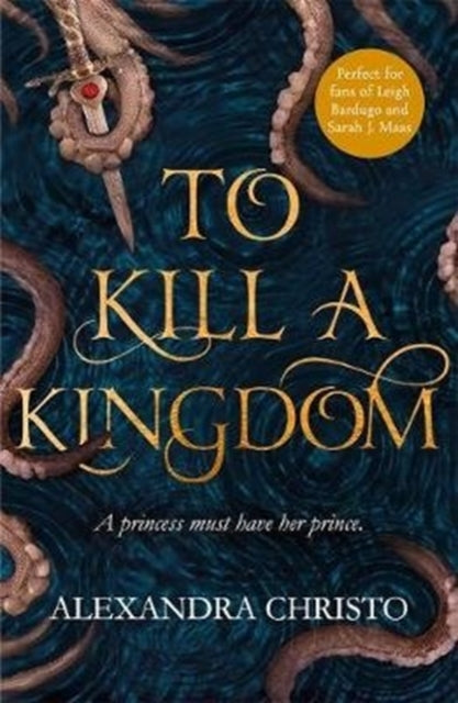 To Kill a Kingdom by Alexandra Christo Extended Range Hot Key Books
