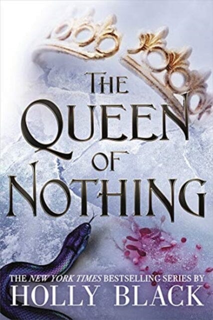 The Queen of Nothing (The Folk of the Air #3) by Holly Black Extended Range Hot Key Books