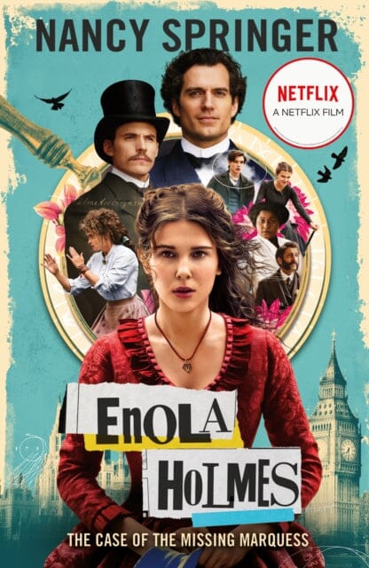 Enola Holmes: The Case of the Missing Marquess : Now a Netflix film, starring Millie Bobby Brown Extended Range Hot Key Books