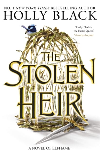 The Stolen Heir : A Novel of Elfhame, The No 1 Sunday Times Bestseller 2023 Extended Range Hot Key Books