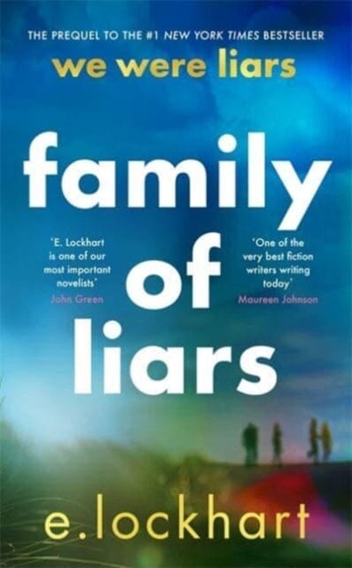 Family of Liars: The Prequel to We Were Liars by E. Lockhart Extended Range Hot Key Books