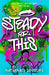 Steady For This : the laugh-out-loud and unforgettable teen novel of the year! by Nathanael Lessore Extended Range Hot Key Books