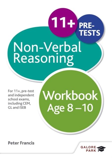 Non-Verbal Reasoning Workbook Age 8-10 : For 11+, pre-test and independent school exams including CEM, GL and ISEB Popular Titles Hodder Education