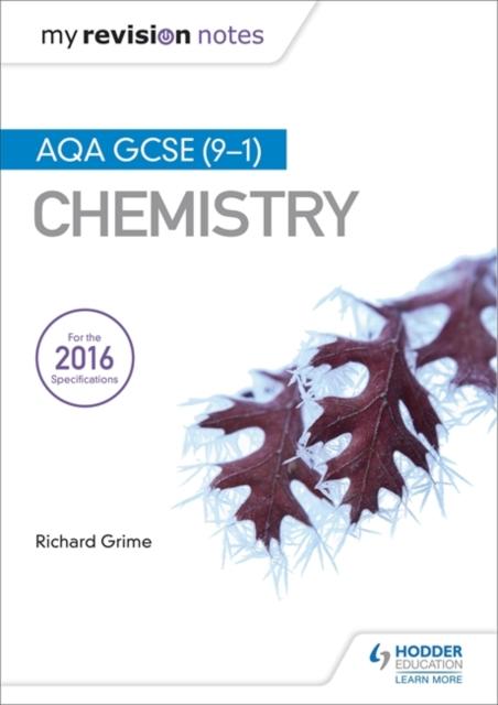 My Revision Notes: AQA GCSE (9-1) Chemistry Popular Titles Hodder Education