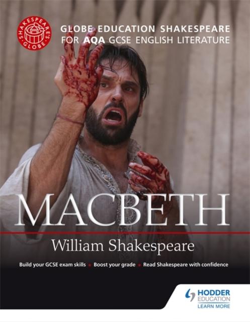 Globe Education Shakespeare: Macbeth for AQA GCSE English Literature Popular Titles Hodder Education