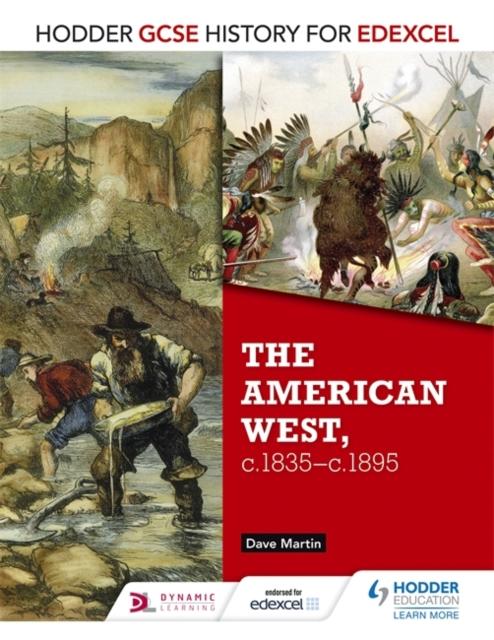 Hodder GCSE History for Edexcel: The American West, c.1835-c.1895 Popular Titles Hodder Education