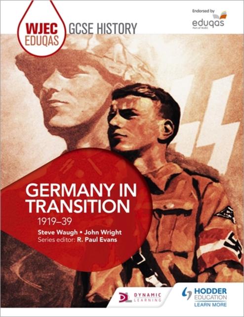 WJEC Eduqas GCSE History: Germany in transition, 1919-39 Popular Titles Hodder Education