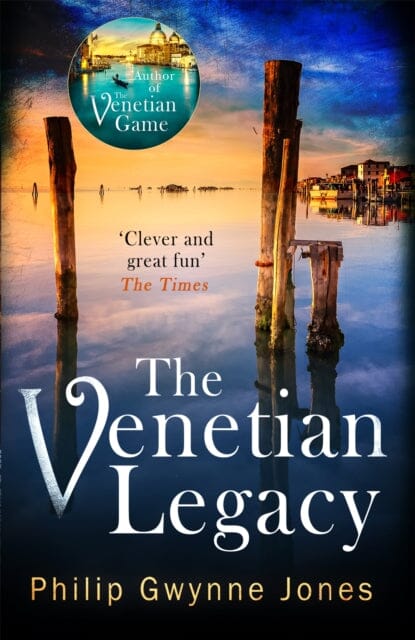 The Venetian Legacy by Philip Gwynne Jones Extended Range Little Brown Book Group