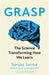 Grasp : The Science Transforming How We Learn Popular Titles Little, Brown Book Group