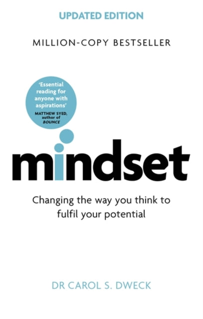 Mindset - Updated Edition: Changing The Way You think To Fulfil Your Potential by Dr Carol Dweck Extended Range Little, Brown Book Group