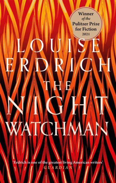 The Night Watchman by Louise Erdrich Extended Range Little Brown Book Group