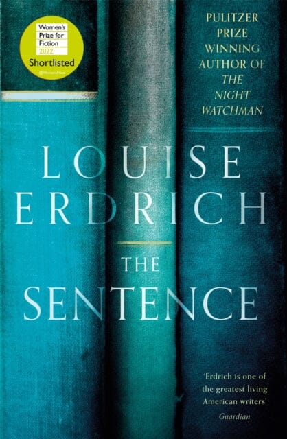 The Sentence by Louise Erdrich Extended Range Little Brown Book Group