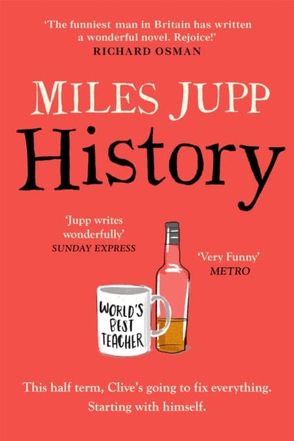 History : The hilarious, unmissable novel from the brilliant Miles Jupp Extended Range Headline Publishing Group