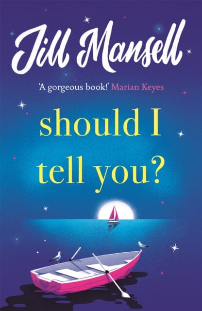 Should I Tell You? : Curl up with a gorgeous romantic novel from the No. 1 bestselling author Extended Range Headline Publishing Group