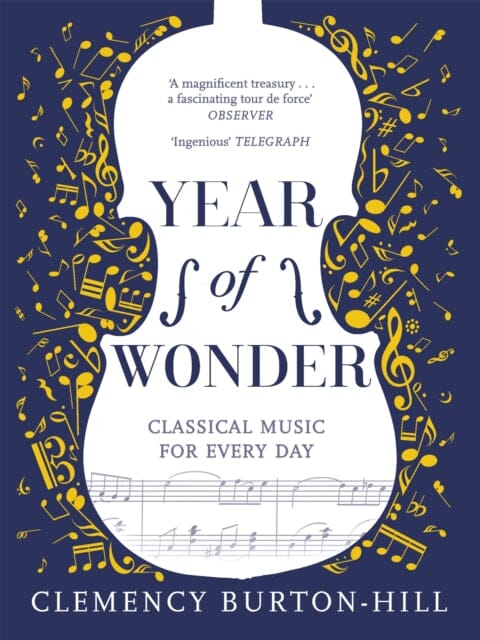 YEAR OF WONDER: Classical Music for Every Day by Clemency Burton-Hill Extended Range Headline Publishing Group