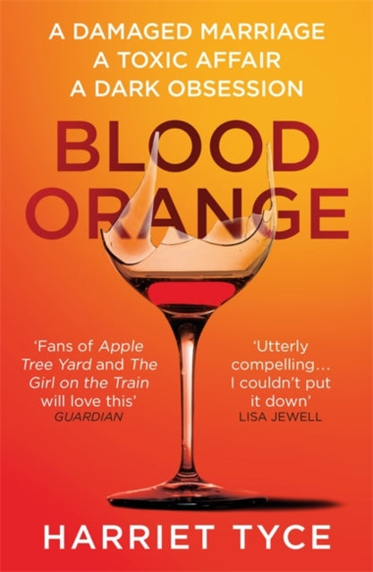 Blood Orange by Harriet Tyce Extended Range Headline Publishing Group